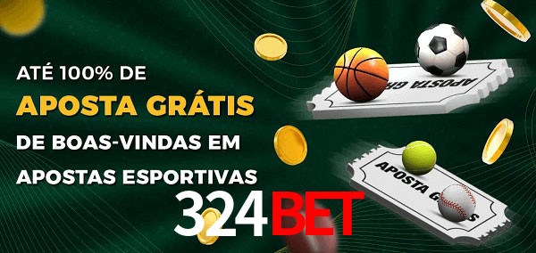 324BET Ate 100% de Aposta Gratis